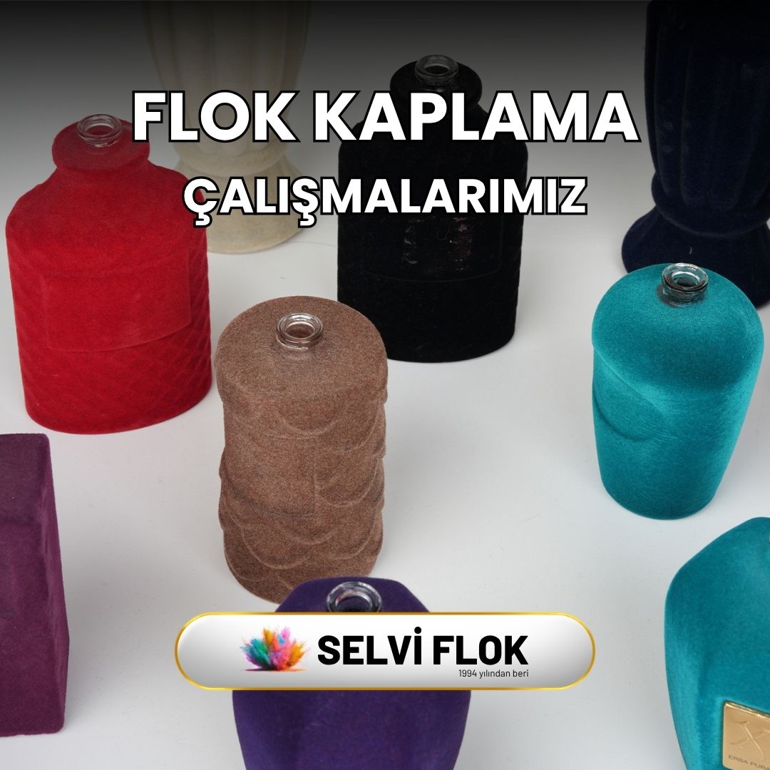 Flok Kaplama Uygulamalarımız Flok Kaplama Uygulamalarımız